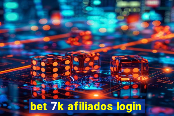 bet 7k afiliados login